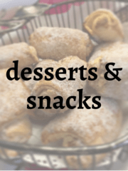 Desserts and Snacks