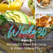 Whole30 Meal Plan collage of compatible dishes